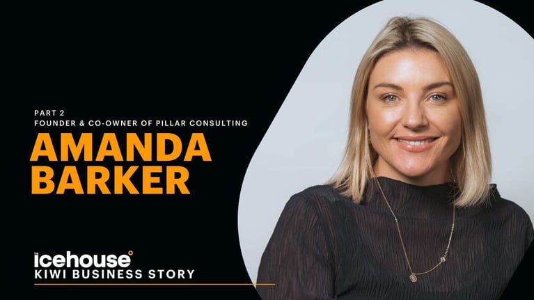 Kiwi Business Story: Amanda Barker from Pillar Consulting- (Part 2)