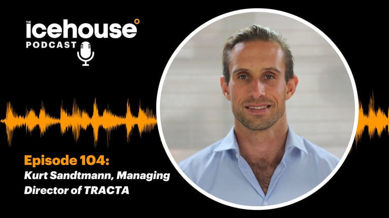 Episode 104: Kurt Sandtmann, Managing Director of TRACTA