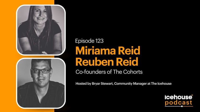 Episode 123: Miriama and Reuben Reid, Co-Founders of The Cohorts