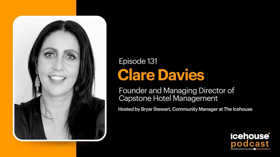 Episode 131: Clare Davies,  Capstone Hotel Management