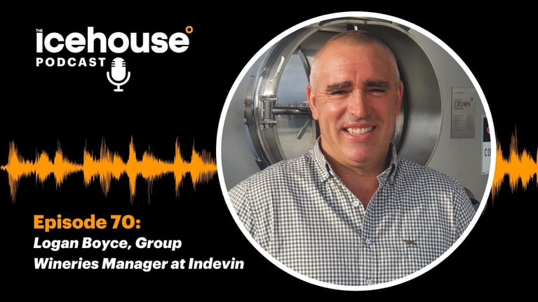 Episode 70: Logan Boyce, Group Wineries Manager, Indevin