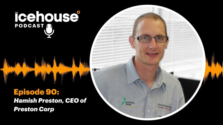 Episode 90: Hamish Preston, CEO of Preston Corp