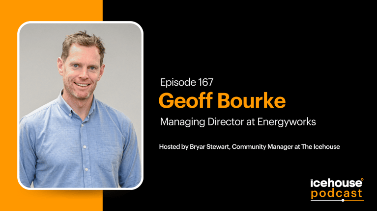 Episode 167 of The Icehouse Podcast: Geoff Bourke, Managing Director of Energyworks
