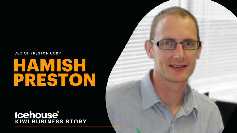 Kiwi Business Story: Hamish Preston from Preston Corp