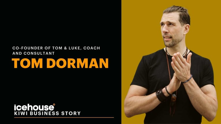 Kiwi Business Story: Tom Dorman, Co-Founder of Tom & Luke