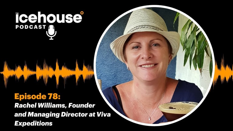 Episode 78: Rachel Williams – Founder and Managing Director of Viva Expeditions